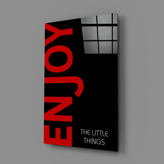 Enjoy The Little Things Glass Wall Art - LUXARTDECO