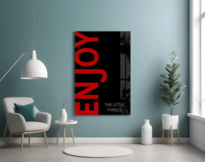 Enjoy The Little Things Glass Wall Art - LUXARTDECO
