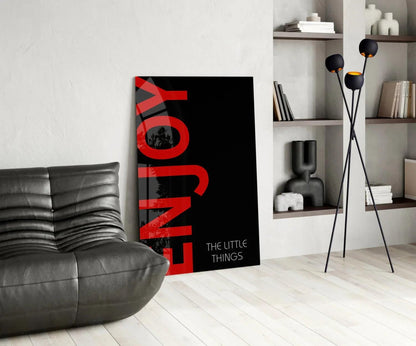 Enjoy The Little Things Glass Wall Art - LUXARTDECO