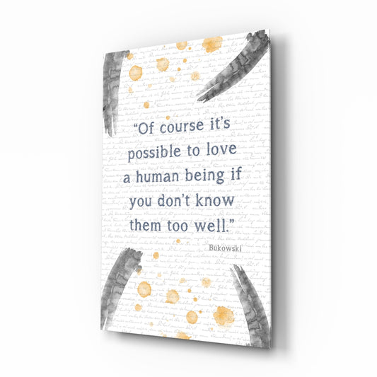 Bukowski Quotes Glass Wall Art