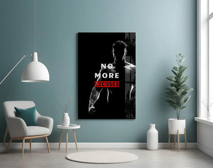 No More Excuses Glass Wall Art - LUXARTDECO